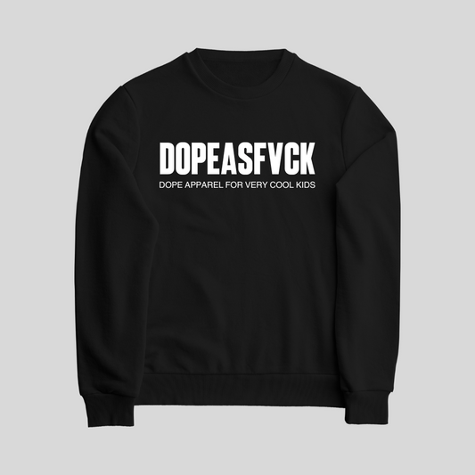 DOPEASFVCK Streetwear Sweat Shirts | For Very Cool Kids Logo | 280GSM Unisex Fit